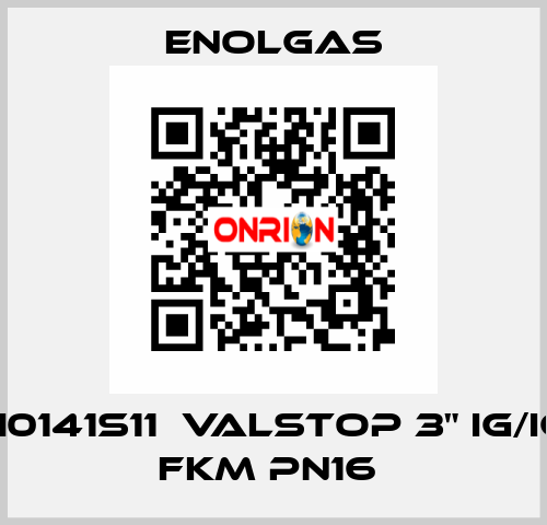 H0141S11  VALSTOP 3" IG/IG FKM PN16  Enolgas