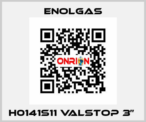 H0141S11 VALSTOP 3”  Enolgas