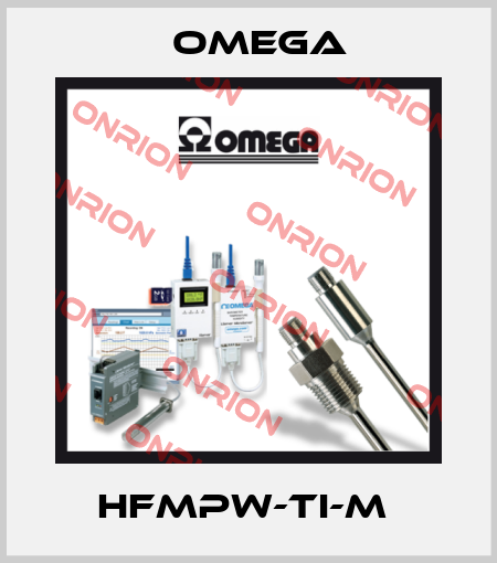 HFMPW-TI-M  Omega
