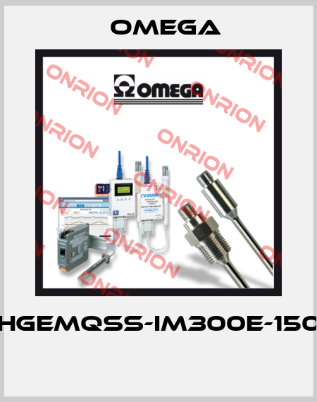 HGEMQSS-IM300E-150  Omega