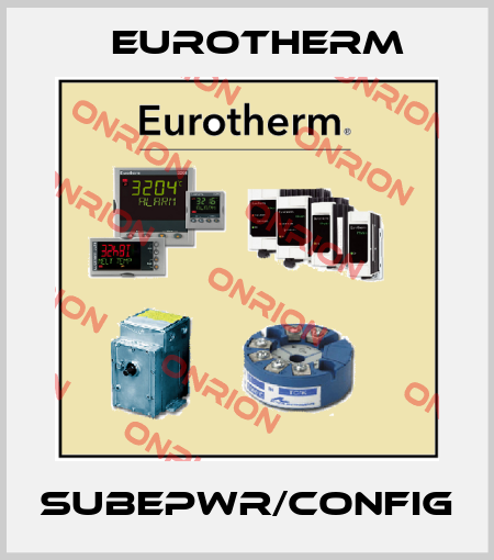 SUBEPWR/CONFIG Eurotherm