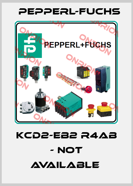 KCD2-EB2 R4AB - NOT AVAILABLE  Pepperl-Fuchs