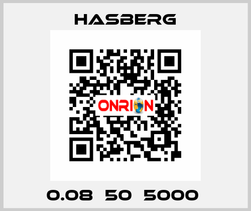 0.08х50х5000  Hasberg