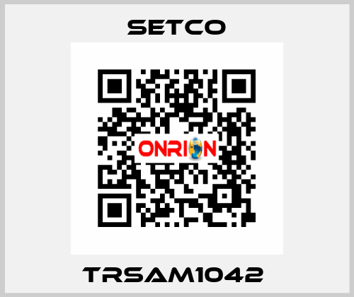 TRSAM1042  SETCO