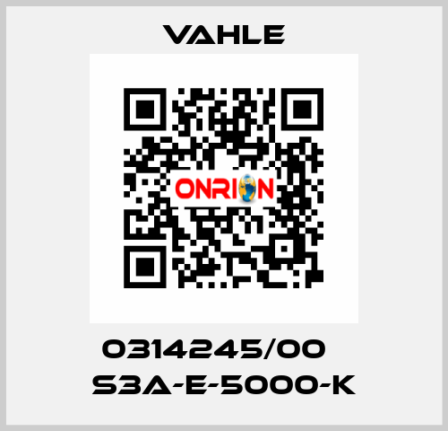 0314245/00    S3A-E-5000-K  Vahle