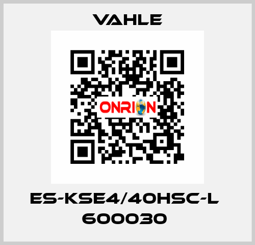 ES-KSE4/40HSC-L  600030  Vahle