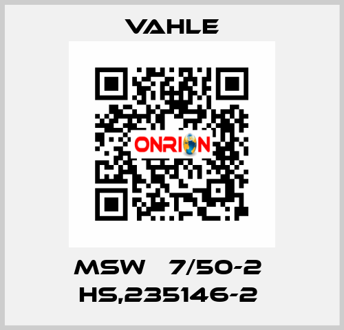 MSW   7/50-2  HS,235146-2  Vahle