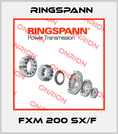 FXM 200 SX/F  Ringspann