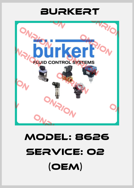 Model: 8626 Service: O2  (OEM)  Burkert