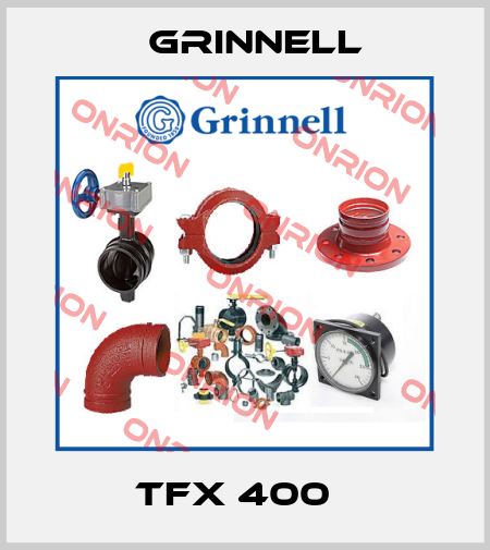 TFX 400   Grinnell