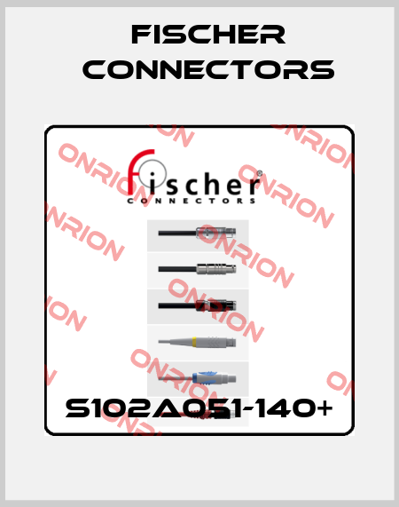 S102A051-140+ Fischer Connectors