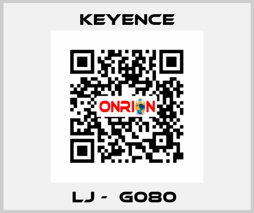 LJ -  G080  Keyence