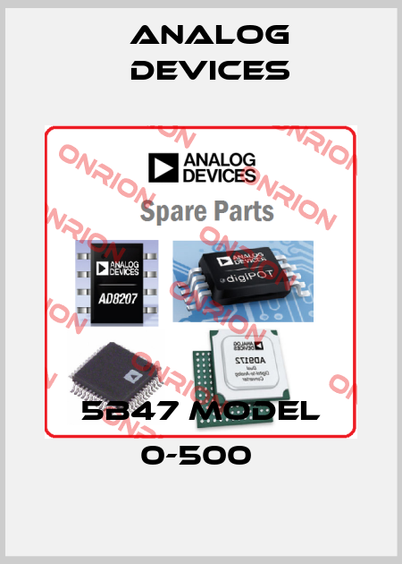 5b47 model 0-500  Analog Devices