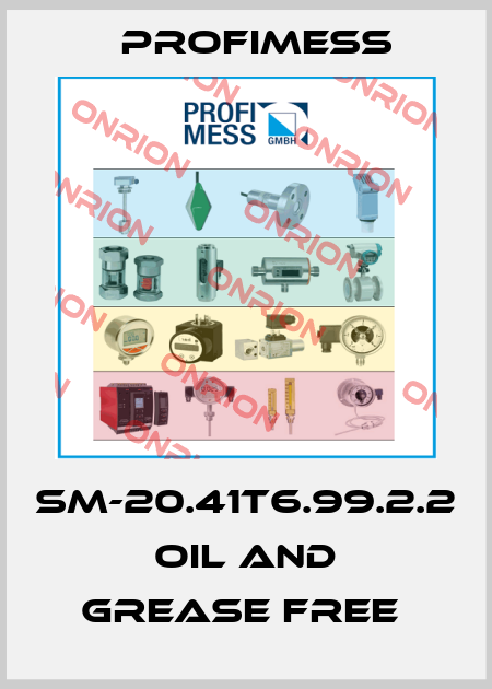 SM-20.41T6.99.2.2 Oil and grease free  Profimess