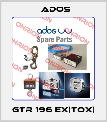 GTR 196 EX(TOX) Ados