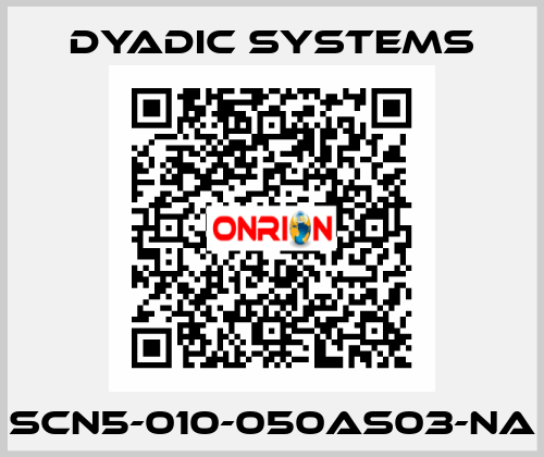 SCN5-010-050AS03-NA Dyadic Systems