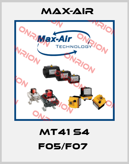 MT41 S4 F05/F07  Max-Air