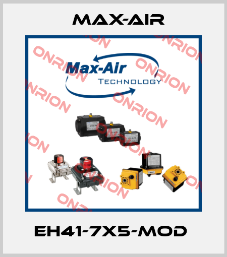EH41-7X5-MOD  Max-Air