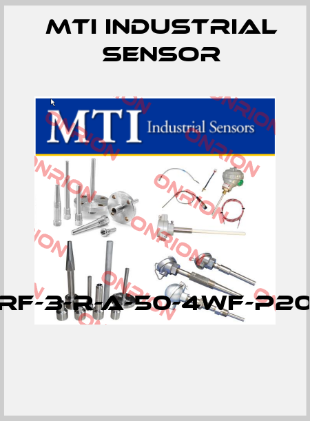 RF-3-R-A-50-4WF-P20  MTI Industrial Sensor