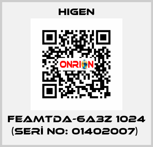 FEAMTDA-6A3Z 1024 (SERİ NO: 01402007)  Higen