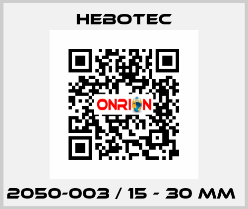 2050-003 / 15 - 30 mm  HEBOTEC