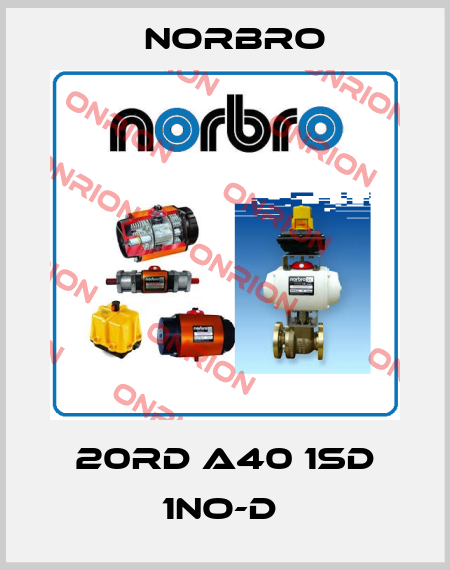 20RD A40 1SD 1NO-D  Norbro