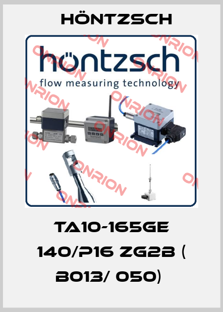 TA10-165GE 140/p16 ZG2b ( B013/ 050)  Höntzsch