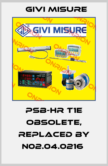 PSB-HR T1E obsolete, replaced by N02.04.0216  Givi Misure