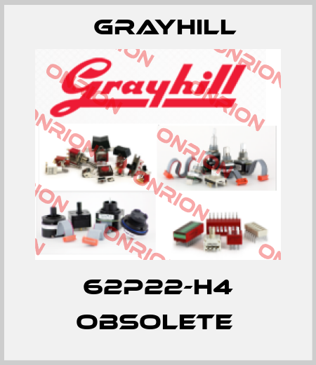 62P22-H4 obsolete  Grayhill