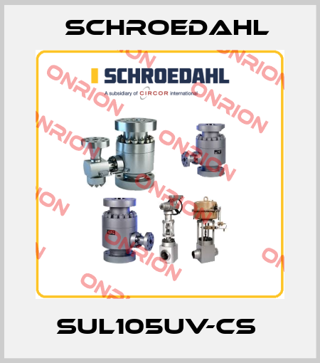 SUL105UV-CS  Schroedahl