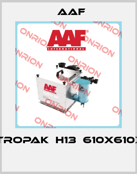 ASTROPAK	H13	610X610X78  AAF