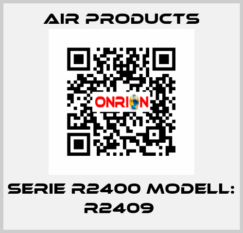 Serie R2400 Modell: R2409  AIR PRODUCTS