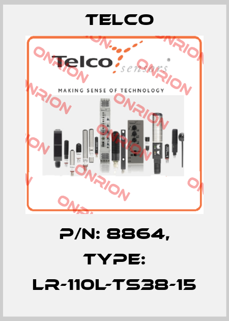 P/N: 8864, Type: LR-110L-TS38-15 Telco