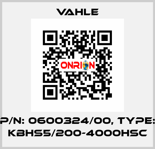 P/n: 0600324/00, Type: KBHS5/200-4000HSC Vahle