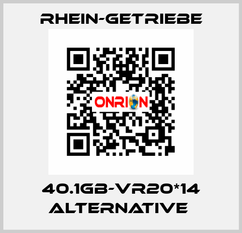 40.1GB-VR20*14 Alternative  Rhein-Getriebe