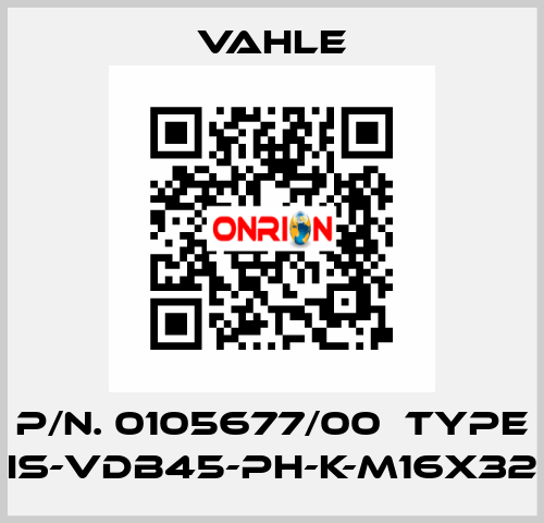 P/n. 0105677/00  Type IS-VDB45-PH-K-M16X32 Vahle