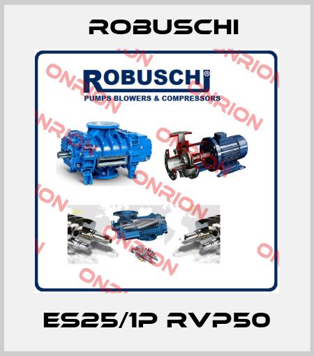 ES25/1P RVP50 Robuschi