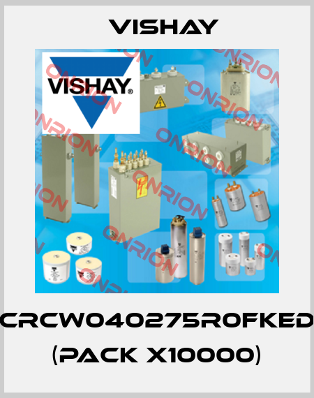CRCW040275R0FKED (pack x10000) Vishay