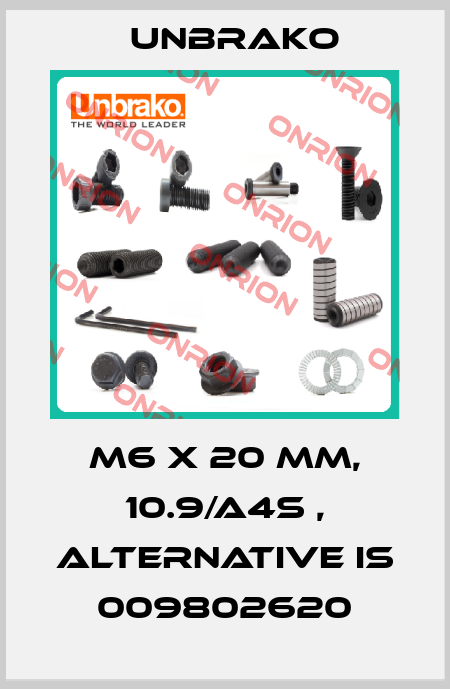 M6 x 20 mm, 10.9/A4S , alternative is 009802620 Unbrako