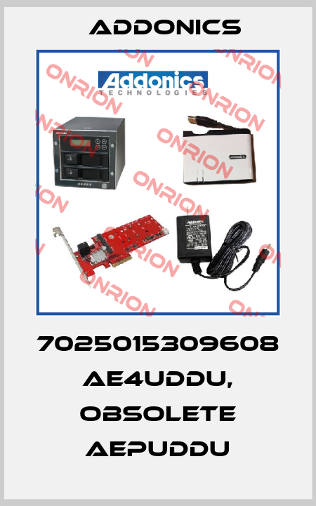 7025015309608 AE4UDDU, obsolete AEPUDDU Addonics