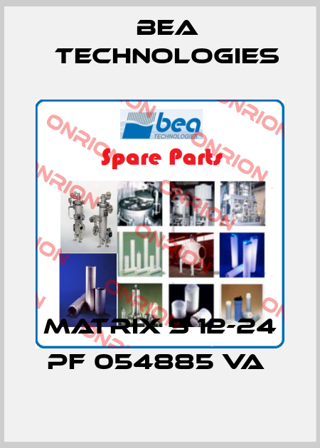 BEA Technologies-MATRIX S 12-24 PF 054885 VA  price
