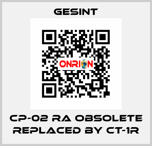 CP-02 RA obsolete replaced by CT-1R Gesint