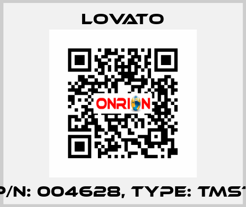 P/N: 004628, Type: TMST Lovato