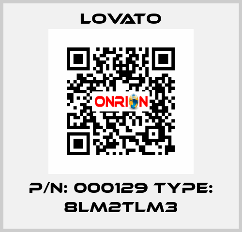 P/N: 000129 Type: 8LM2TLM3 Lovato