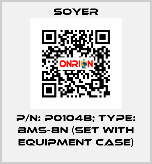 p/n: P01048; Type: BMS-8N (Set with equipment case) Soyer