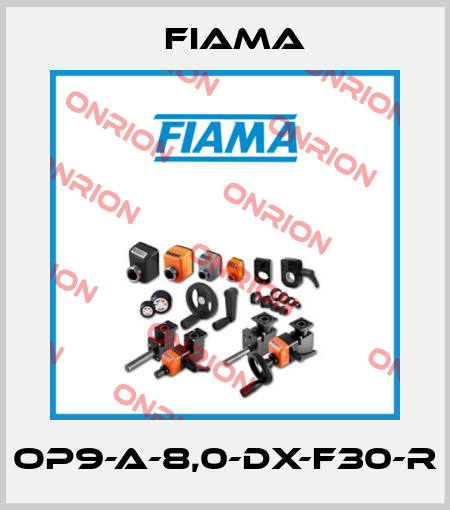 OP9-A-8,0-DX-F30-R Fiama
