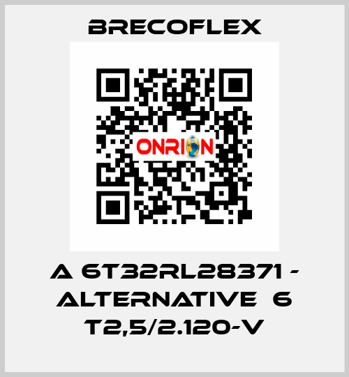 A 6T32RL28371 - alternative  6 T2,5/2.120-V Brecoflex