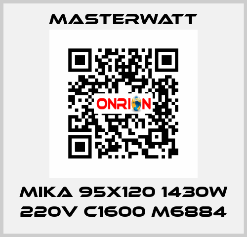 MIKA 95x120 1430W 220V C1600 M6884 Masterwatt