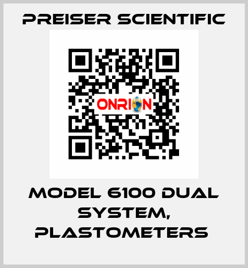 Model 6100 Dual System, Plastometers  Preiser Scientific