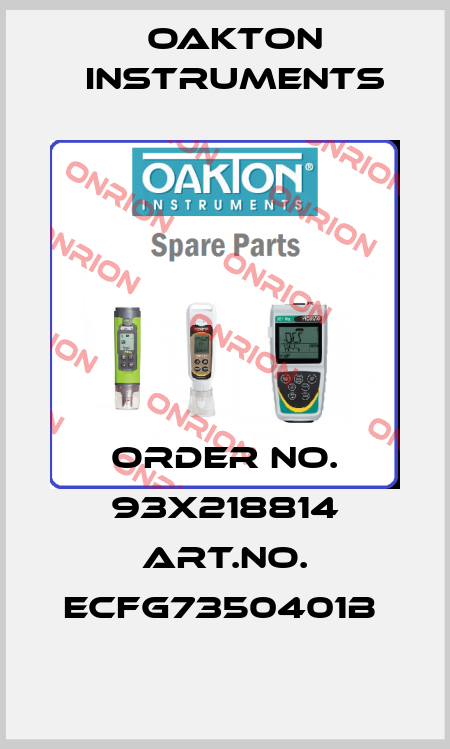 ORDER NO. 93X218814 ART.NO. ECFG7350401B  Oakton Instruments